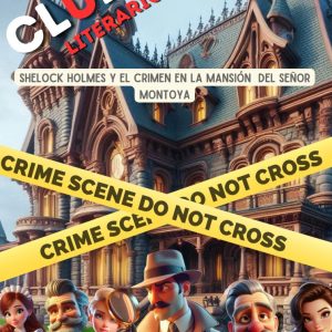Cluedo Literario. Shelock Holmes y el crimen en la mansión del señor Montoya
