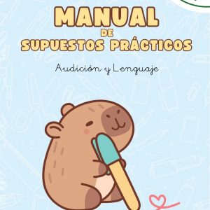 Manual de Supuestos Prácticos de Audición y Lenguaje